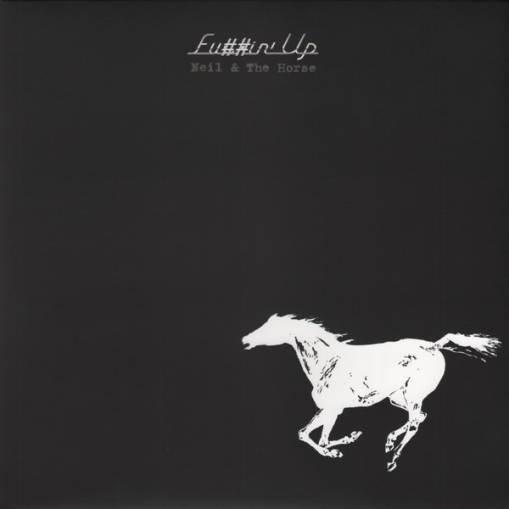 Okładka YOUNG, NEIL & CRAZY HORSE - FU##IN' UP
