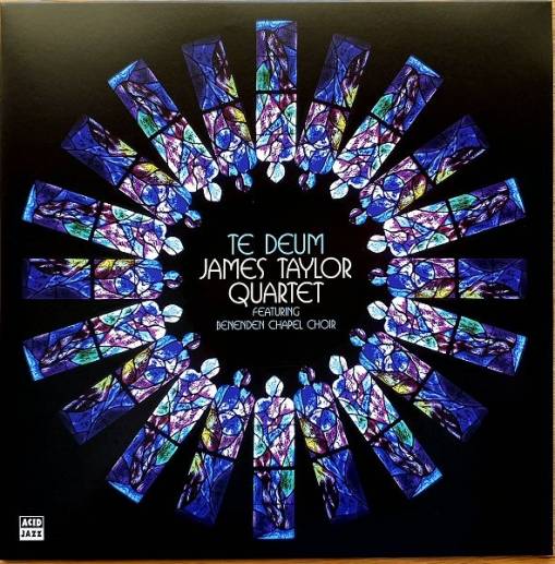 Okładka The James Taylor Quartet Feat. Benenden Chapel Choir - Te Deum