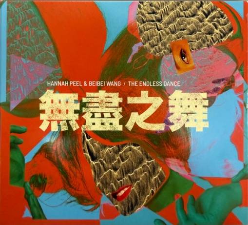Okładka Hannah Peel & Beibei Wang - The Endless Dance