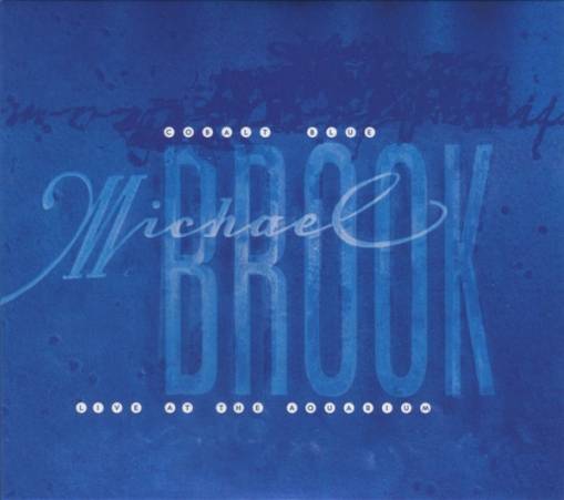 Okładka BROOK, MICHAEL - Cobalt Blue & Live At The Aquarium