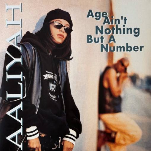Okładka Aaliyah - Age Ain't Nothing But A Number