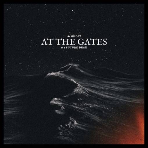 Okładka At The Gates - The Ghost of a Future Dead