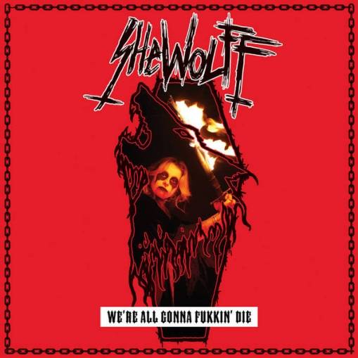 Okładka Shewolff - We're All Gonna Fukkin Die
