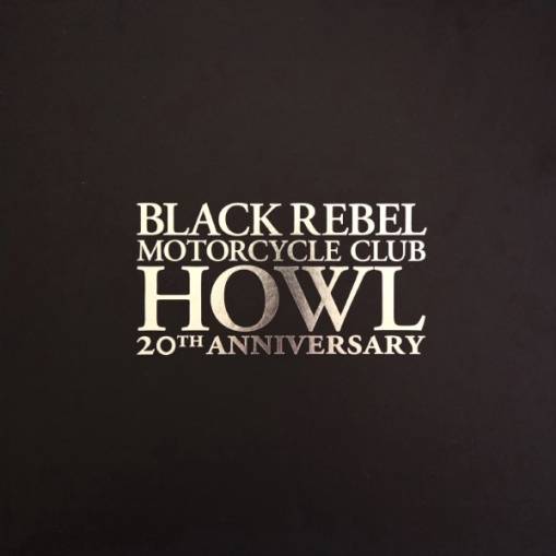 Okładka Black Rebel Motorcycle Club - Howl BOXSET