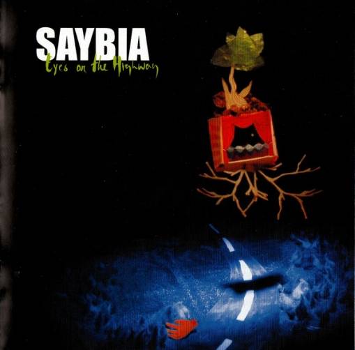 Okładka Saybia - Eyes On The Highway [EX]