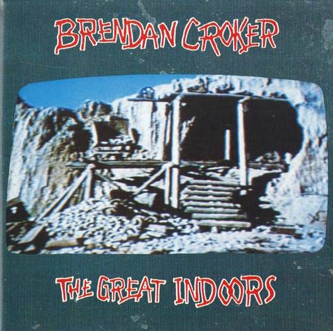 Okładka Brendan Croker - The Great Indoors [EX]