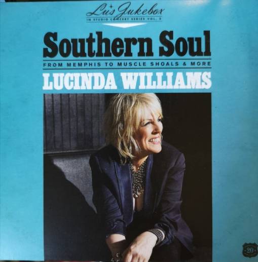 Okładka Williams, Lucinda - Lu's Jukebox Vol. 2: Southern Soul: From Memphis To Muscle Shoals