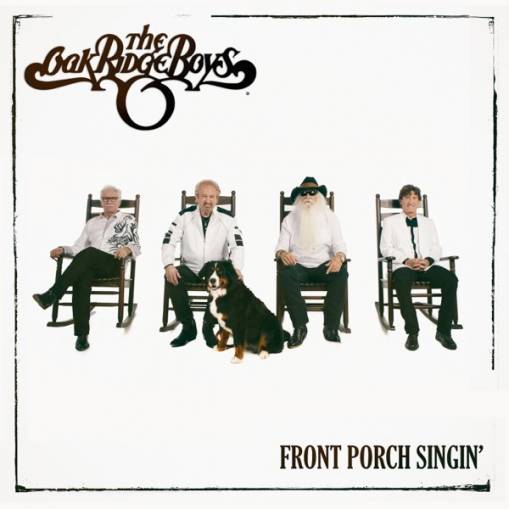 Okładka Oak Ridge Boys, The - Front Porch Singin