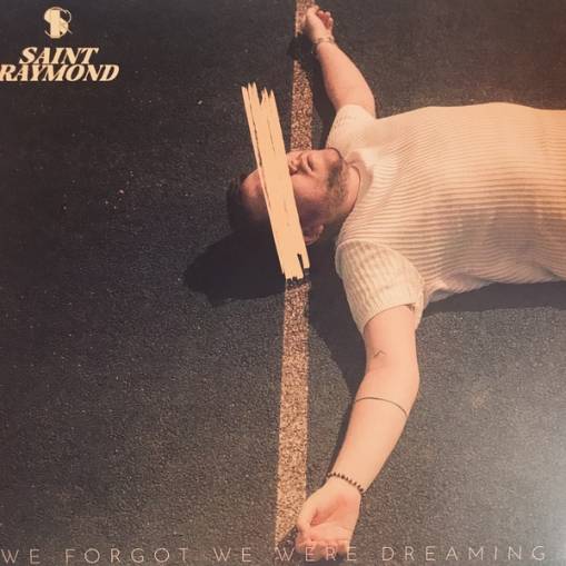 Okładka Saint Raymond - We Forgot We Were Dreaming LP