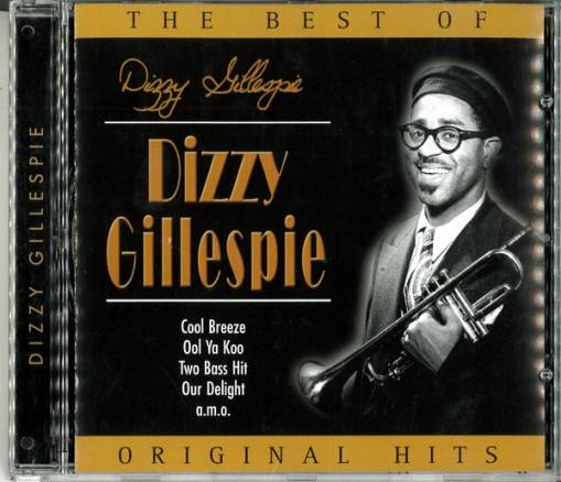 Okładka Dizzy Gillespie - The Best Of Dizzy Gillespie