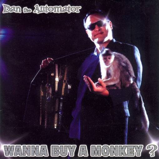 Okładka Various - Dan The Automator: Wanna Buy A Monkey? A Mixtape Session [G]