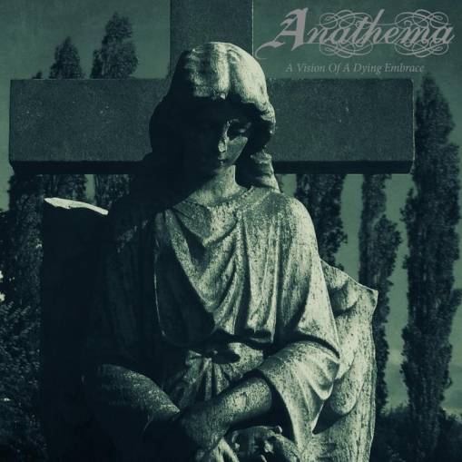 Okładka Anathema - A Vision Of A Dying Embrace CDDVD