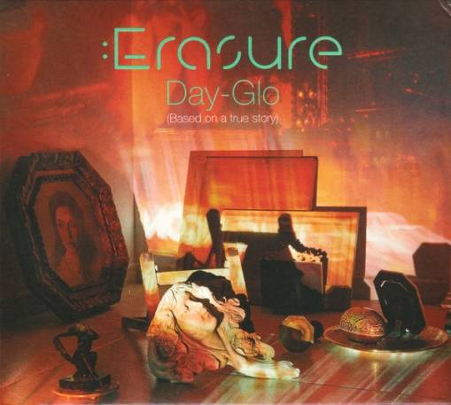 Okładka Erasure - Day-Glo Based On A True Story