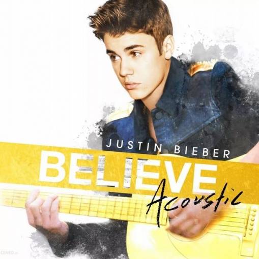 Okładka JUSTIN BIEBER - BELIEVE ACOUSTIC