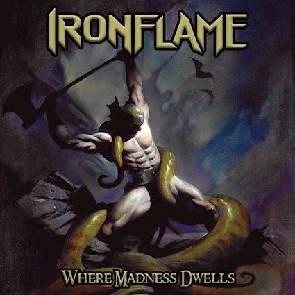 Okładka Ironflame - Where Madness Dwells