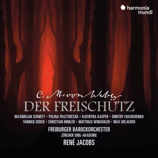 Okładka Weber - Der Freischutz Freiburger Barockorchester Jacobs Zurcher Sing-Akademie Immler