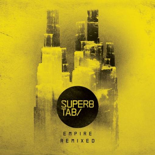 Okładka Super8 & Tab - Super8 & Tab Empire Remixed