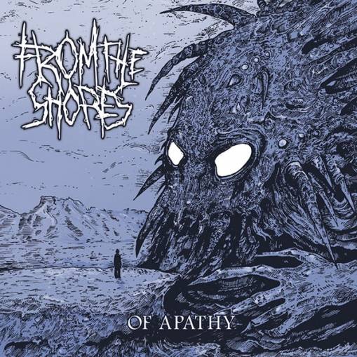 Okładka From The Shores - Of Apathy [NM]