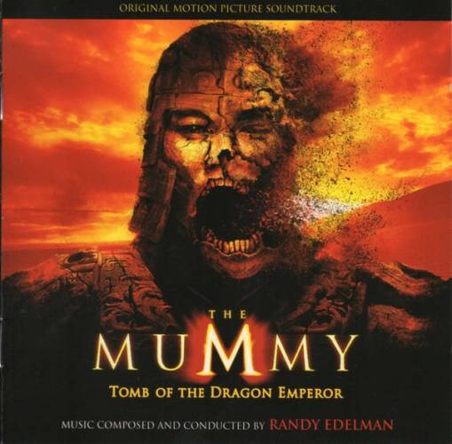 Okładka Randy Edelman - The Mummy: Tomb Of The Dragon Emperor (Original Motion Picture Soundtrack) [NM]