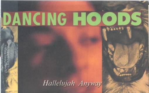 Okładka Dancing Hoods - Hallelujah Anyway (MC) [NM]