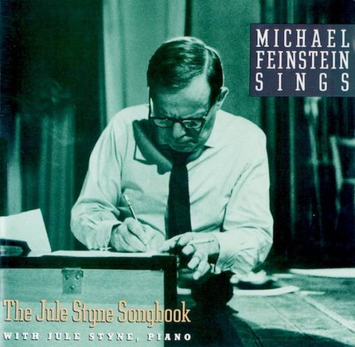 Okładka Michael Feinstein - Michael Feinstein Sings The Jule Styne Songbook [NM]
