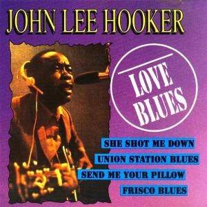 Okładka John Lee Hooker - Love Blues [NM]