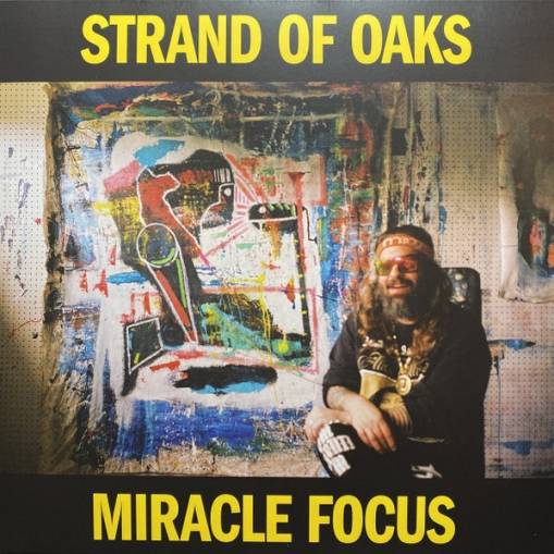 Okładka Strand Of Oaks - Miracle Focus LP