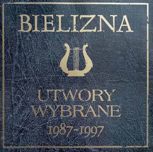 Okładka BIELIZNA - Utwory Wybrane 1987-1997