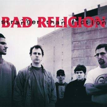 Okładka BAD RELIGION - Stranger Than Fiction (Remastered)