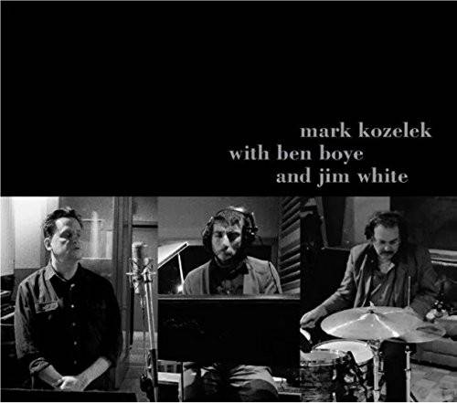 Okładka KOZELEK, MARK WITH BOYE, BEN AND... - Mark Kozelek With Ben Boye And Jim White