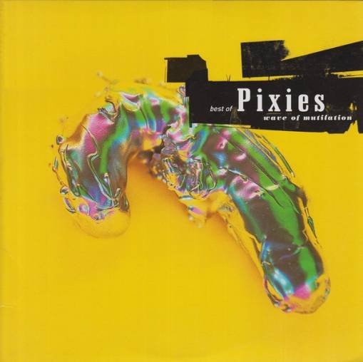 Okładka PIXIES, THE - Wave Of Mutilation - Best Of