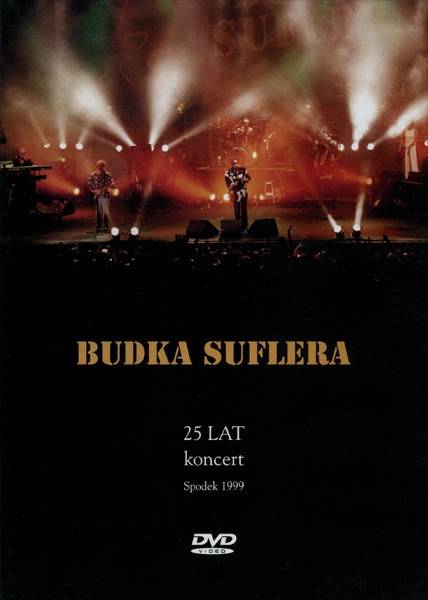 Okładka BUDKA SUFLERA - 25 Lat Koncert Spodek 1999