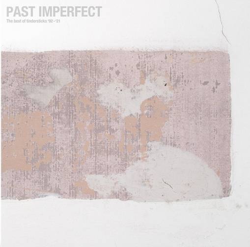 Okładka TINDERSTICKS - Past Imperfect: The best...