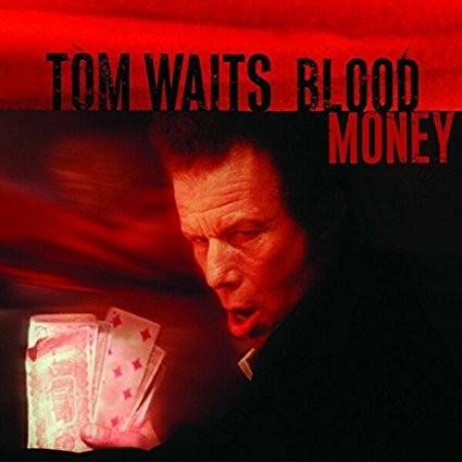 Okładka WAITS, TOM - Blood Money - Remastered