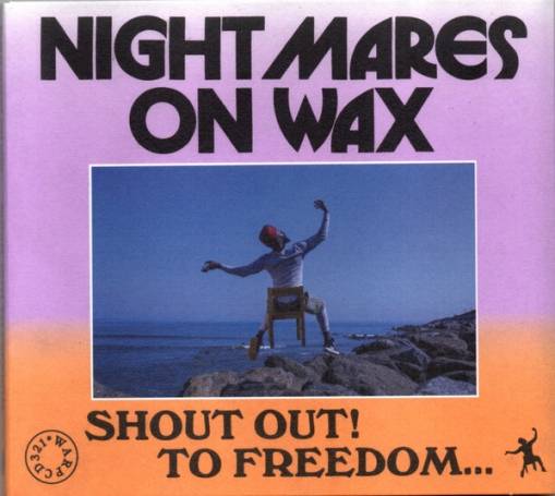 Okładka NIGHTMARES ON WAX - Shout Out! To Freedom...