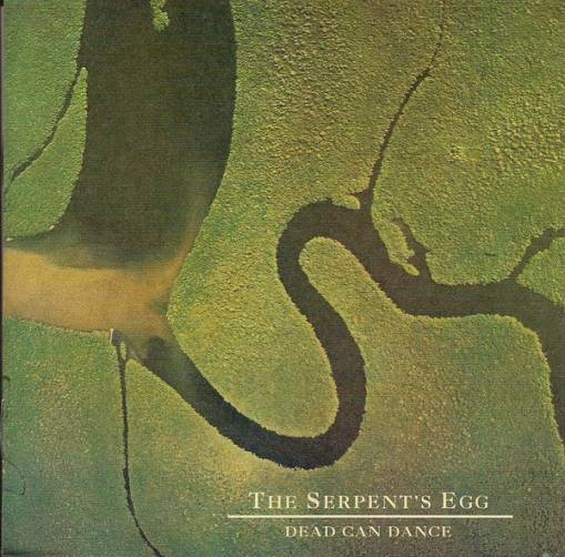 Okładka DEAD CAN DANCE - The Serpent's Egg - Remastered