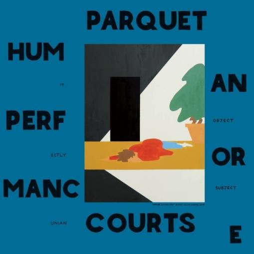 Okładka PARQUET COURTS - Human Performance