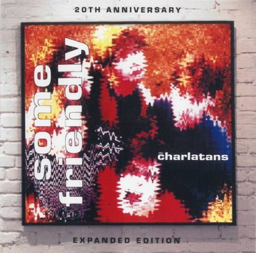 Okładka CHARLATANS, THE - Some Friendly - 20Th Anniversary