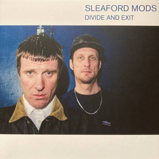 Okładka SLEAFORD MODS - Divide And Exit (2024 Remastered)