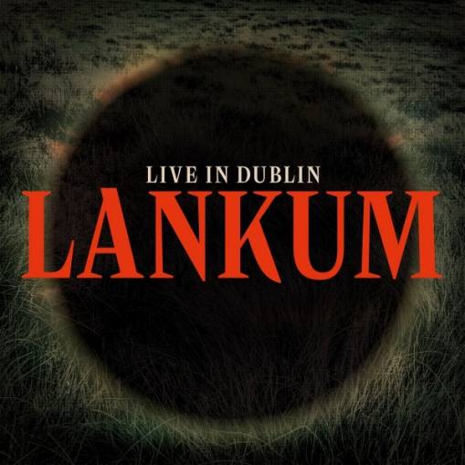 Okładka LANKUM - Live In Dublin