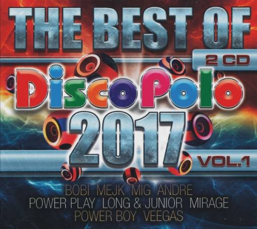 Okładka VARIOUS ARTISTS - The Best Of Disco Polo 2017 Vol. 1