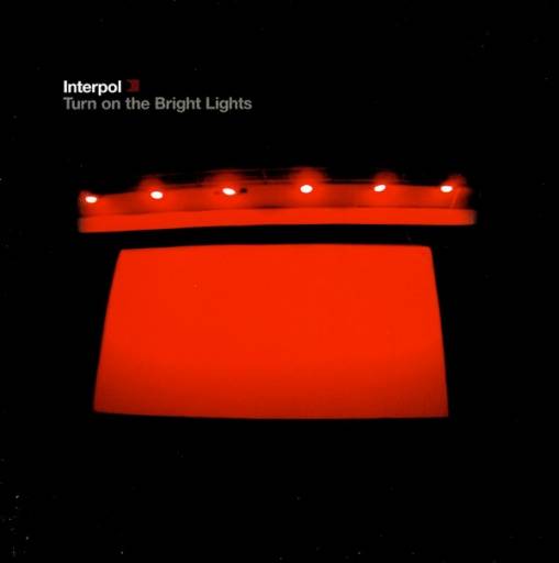 Okładka INTERPOL - Turn On The Bright Lights