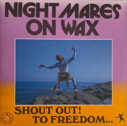 Okładka NIGHTMARES ON WAX - Shout Out! To Freedom...