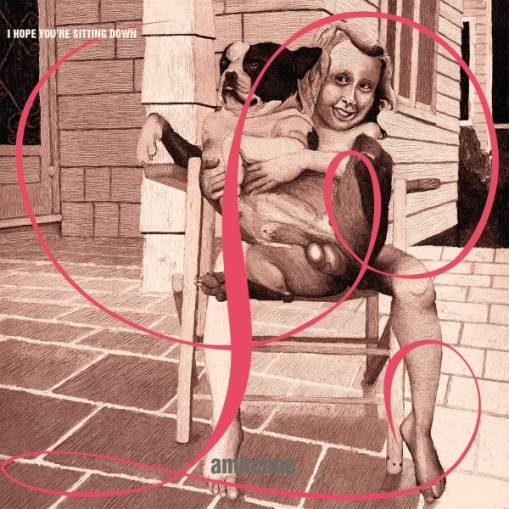 Okładka LAMBCHOP - I Hope Your`re Sitting Down LTD