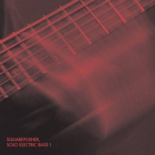 Okładka SQUAREPUSHER - Solo Electris Bass 1
