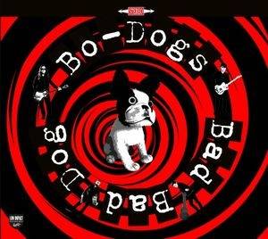Okładka Bo-Dogs - Bad Bad Dog