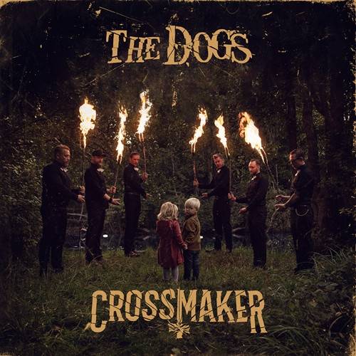 Okładka Dogs, The - Crossmaker