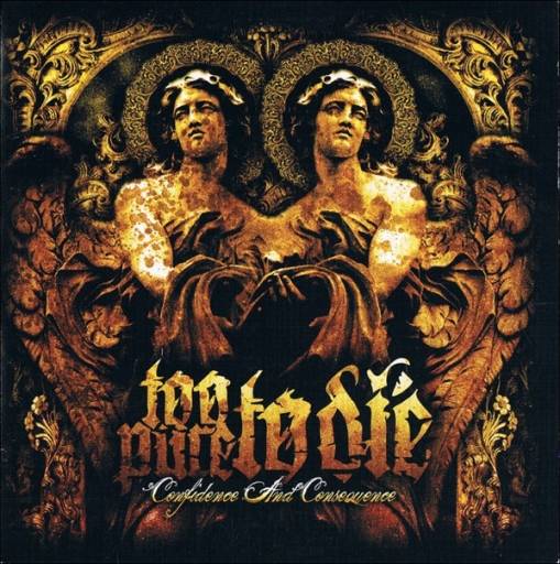 Okładka Too Pure Too Die - Confidence And...