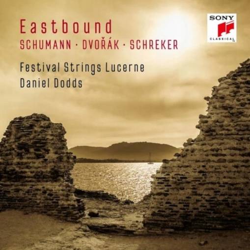 Okładka Festival Strings Lucerne & Daniel Dodds - Eastbound: Schumann, Dvorak, Schreker (Works for String Orchestra)