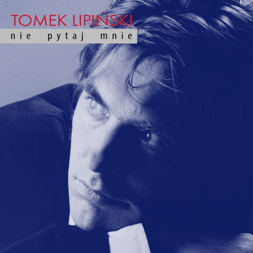 Okładka Tomek Lipinski - Nie pytaj mnie